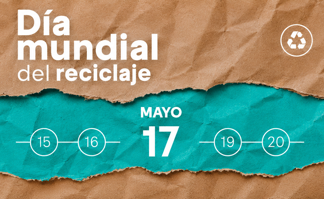 Día mundial del reciclaje - CTRUZ